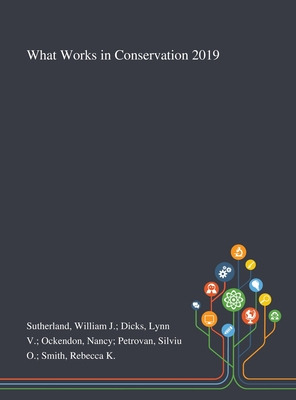 Libro What Works In Conservation 2019 - Sutherland, Willi...