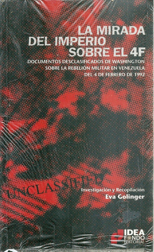 Documentos Desclasificados De Washington Del 4f 1992 Chavez