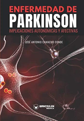 Libro: Enfermedad De Parkinson: Implicaciones Autonómicas Y 