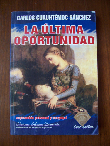 La Última Oportunida-autoayuda-p.dura-cuauhtémoc Sánchez-op4