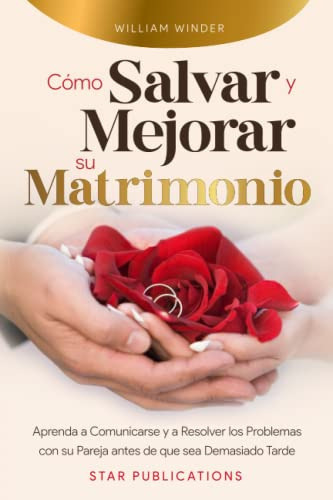 Libro : Como Salvar Y Mejorar Su Matrimonio Aprenda A... 