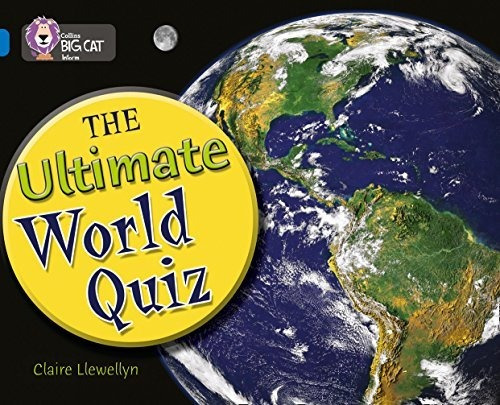 Ultimate World Quizz The - Big Cat 16 Sapphire - Llewellyn C