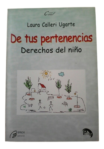 De Tus Pertenencias (derechos Del Niño) Laura Calleri Ugarte