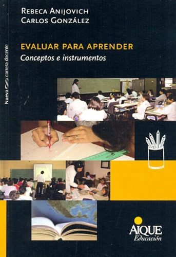 Evaluar Para Aprender - Conceptos E Instrumentos - Anijovich