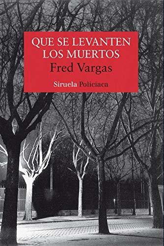 Que Se Levanten Los Muertos - Vargas Fred