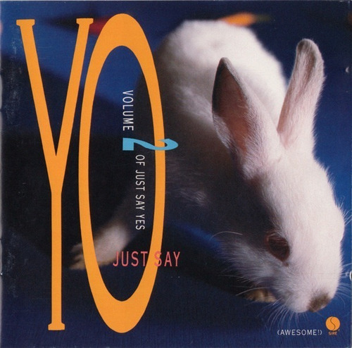 Just Say Yo (volume 2 Of Just Say Yes)  Cd