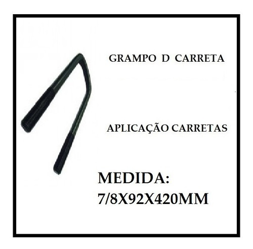 Grampo D Carreta 7/8x92/420 Mm