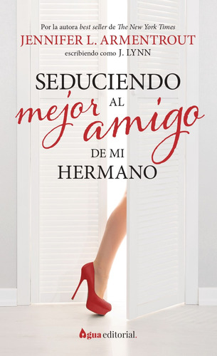 Seduciendo Al Mejor Amigo De Mi Hermano - Armentrout