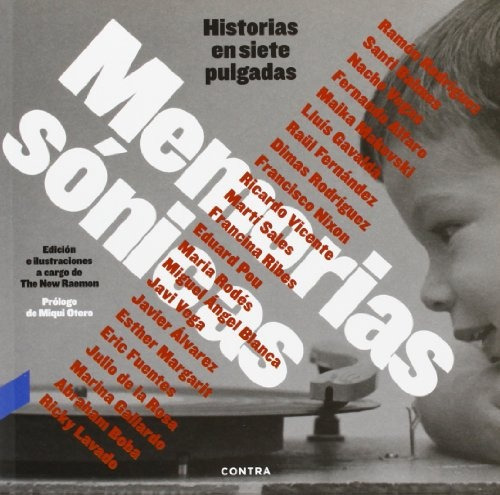 Memorias Sónicas: Historias En Siete Pulgadas, De Sin . Editorial Contraediciones, Tapa Blanda, Edición 1 En Español
