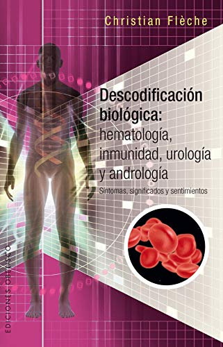 Libro Descodificacion Biologica Hematologia Inmunidad Urolog