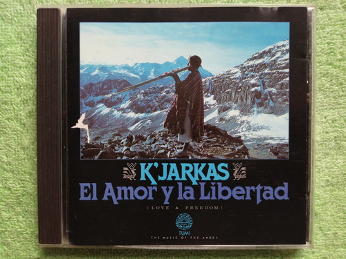 Eam Cd Los Kjarkas El Amor Y La Libertad 1987 Love & Freedom