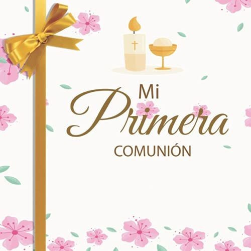 Libro : Mi Primera Comunion Libro De Invitados Para Comunio