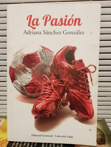 La Pasión. Adriana Sánchez 