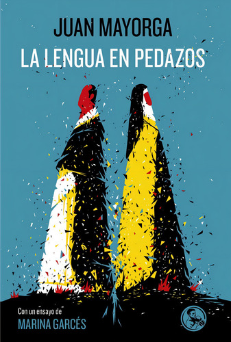La Lengua En Pedazos, De Mayorga, Juan. Editorial Ediciones La Uña Rota, Tapa Blanda En Español
