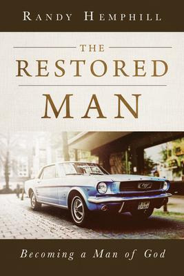 Libro The Restored Man : Becoming A Man Of God - Randy He...