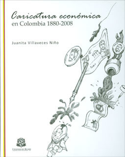 Caricatura Económica En Colombia 18802008