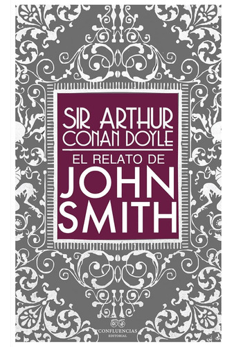 El Relato De John Smith Editorial Confluencias