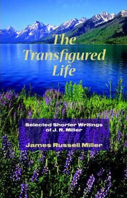 Libro The Transfigured Life - James R Miller