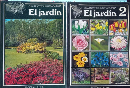 Guía Practica Ilustrada Para El Jardín Tomo 1 Y 2 Blume 