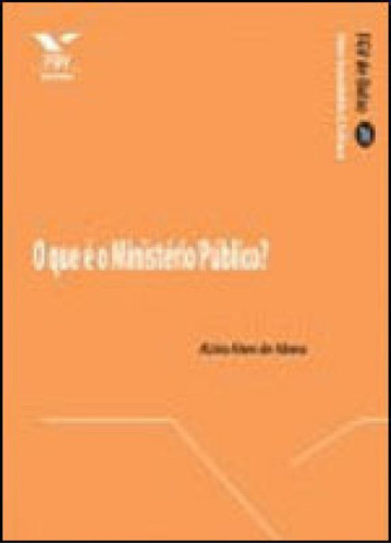 O Que E Ministerio Publico?, De Abreu, Alzira Alves De. Editora Fgv Editora, Capa Mole, Edição 1ª Edição - 2010 Em Português