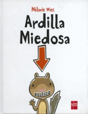 Ardilla Miedosa