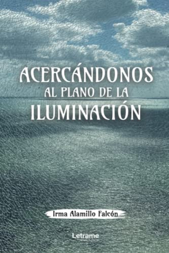 Acercandonos Al Plano De La Iluminacion: 01 -autoayuda-