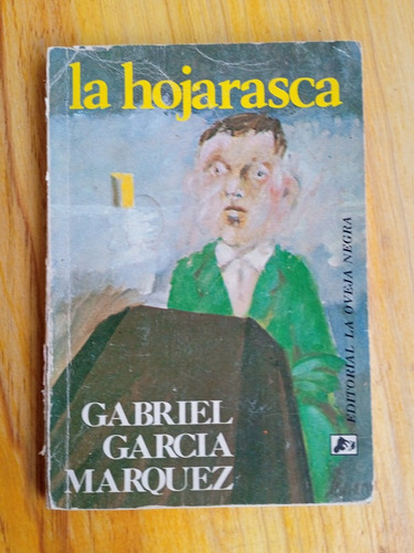 La Hojarasca / Gabriel García Márquez / La Oveja Negra