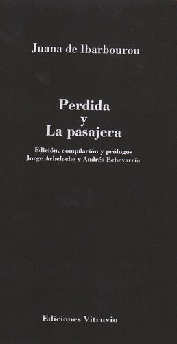 Perdida Y La Pasajera, De Ibarbourou, Juana De (1895-1979). Editorial Ediciones Vitruvio, Tapa Blanda En Español