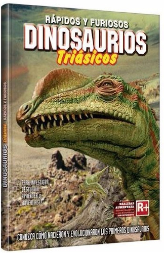 Libro: Dinosaurios Triasicos Gran Formato Realidad Aumentada