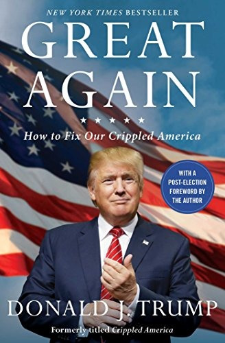Book : Great Again: How To Fix Our Crippled America - Don...