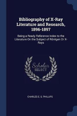 Libro Bibliography Of X-ray Literature And Research, 1896...