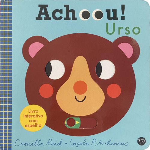 Achoou! Urso, de Reid, Camilla. Editora Vr Vergara & Riba, capa dura, edição 1 em português, 2023