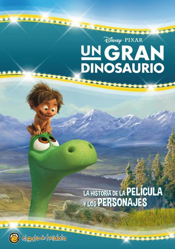 Un Gran Dinosaurio- Cuentos De Pelicula - Gato De Hojalata