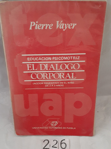 Libro El Dialogo Corporal Educacion Psicomotriz