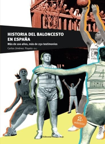 Libro: Historia Del Baloncesto En España 2ª Edición (spanish