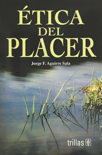 Ética Del Placer Trillas