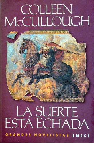 La Suerte Está Echada - Colleen Mccullough