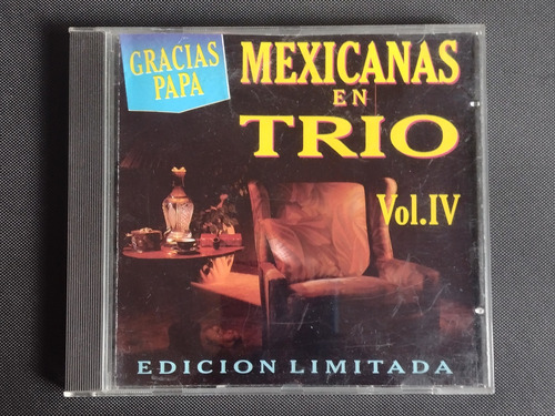 Gracias Papá Mexicanas En Trío Vol. Iv Los Tecolines