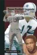 Texas Football Legends : Greats Of The Game - Car (hardback)