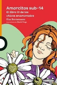 Amorcitos Sub 14. El Libro Iii De Los Chicos Enamorados