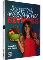 Comprar Libro Los Secretos De Sascha Fitness Sascha Barboza
