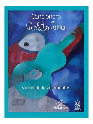 Libro Cancionero Violeta Parra /768