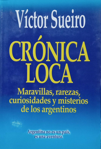 Víctor Sueiro Crónica Loca