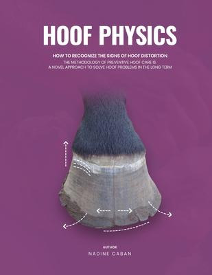 Libro Hoof Physics : How To Recognize The Signs Of Hoof D...