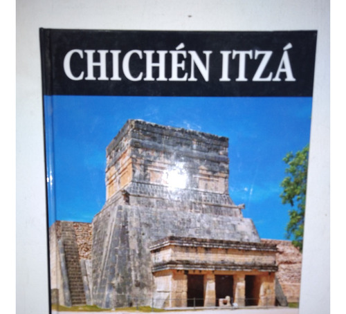 Chichen Itza - Arqueologia - Editorial Gredos / Libertador