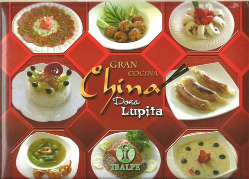 Libro Gran Cocina China Doña Lupita