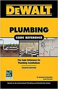 Dewalt Plumbing Code Reference Based On The 2018 Internation