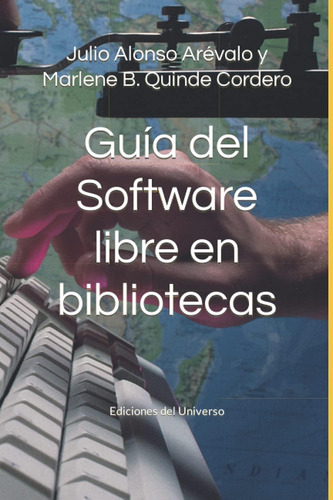 Libro: Guía Del Software Libre En Bibliotecas (spanish Editi