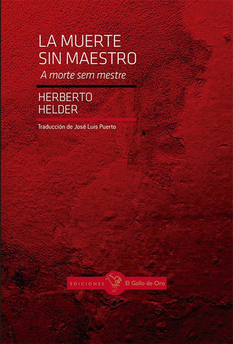 La Muerte Sin Maestro, De Herberto Helder. Editorial El Gallo De Oro Ediciones, Tapa Blanda En Español