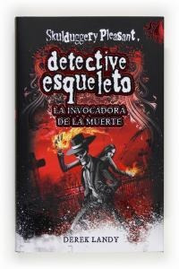 Libro Detective Esqueleto 6 La Invocadora De La Muerte